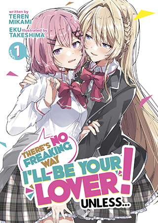There's No Freaking Way I'll be Your Lover! Unless…