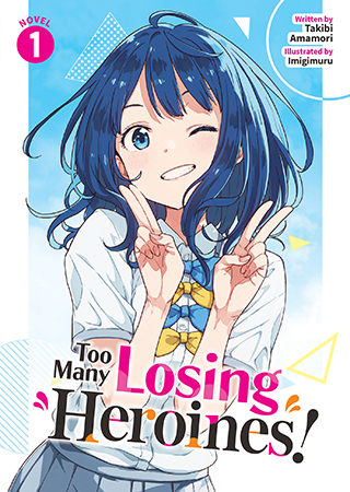 Too Many Losing Heroines!